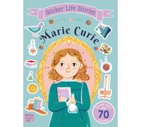 Marie Curie : An inspiring sticker story about never giving up