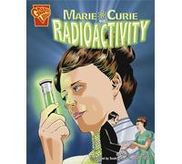 Marie Curie and Radioactivity