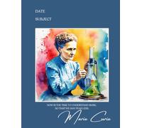 Marie Curie Lined Journal: A Lined Notebook for Diary Entries, Personal Reflections, or Daily Note-Taking - 8.5"x11", 120 pages