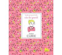 Marie Curie. Nuova ediz.