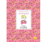 Marie Curie. Nuova ediz.
