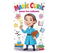 Marie Curie pour les enfants