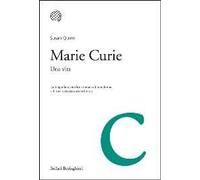 Marie Curie. Una vita