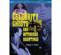 Marie D. Jones Celebrity Ghosts And Notorious Hauntings (Tascabile)