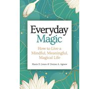 Marie D. Jones Denise A. Agnew Everyday Magic (Tascabile)