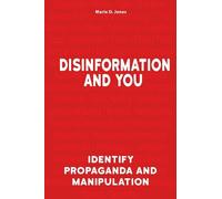 Marie D. Jones Disinformation and You (Copertina rigida) Treachery & Intrigue