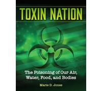 Marie D. Jones Toxin Nation (Tascabile) Treachery & Intrigue
