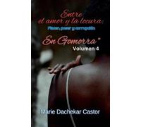 Marie Dachekar Castor Entre amor y locura (Tascabile) 5