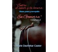 Marie Dachekar Castor "Entre amor y locura (Tascabile) 5