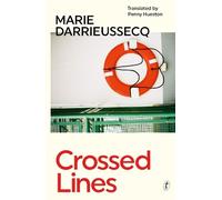 Marie Darrieussecq Crossed Lines (Tascabile)