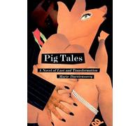 Marie Darrieussecq Pig Tales (Tascabile) New Press International Fiction