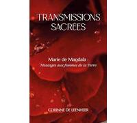 Marie de Magdala: Messages aux femmes de la Terre: 1