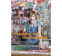 Marie Delaney Teaching the Unteachable (Tascabile)