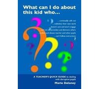 Marie Delaney What Can I Do About This Kid Who..? (Tascabile)