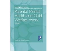 Marie Diggins Parental Mental Health and Child Welfare Work Volume 2 (Tascabile)