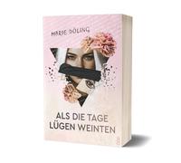 Marie Döling Als die Tage Lügen weinten (Tascabile)