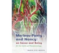 Marie-Eve Morin Merleau-Ponty and Nancy on Sense and Being (Copertina rigida)