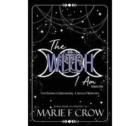 Marie F Crow The Witch I Am (Tascabile)