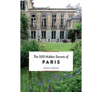 Marie Farman The 500 Hidden Secrets of Paris (Tascabile) The 500 Hidden Secrets