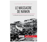 Marie Fauré Audrey Voos Magali Bailliot Le massacre de Nankin (Tascabile)