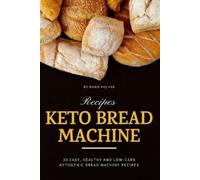 Marie Folher Keto Bread Machine Recipes (Tascabile)