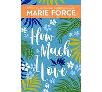 Marie Force How Much I Love (Tascabile) Miami Nights