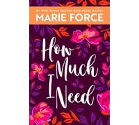 Marie Force How Much I Need (Tascabile) Miami Nights