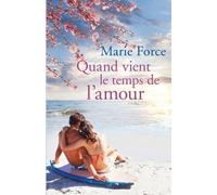 Marie Force Quand Vient le Temps de l'Amour (Tascabile) L'Île de Gansett,