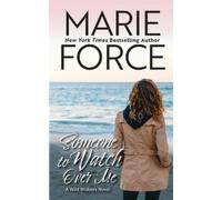 Marie Force Someone to Watch Over Me (Tascabile) Wild Widows