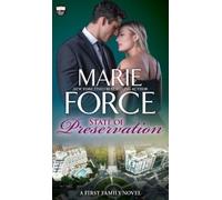 Marie Force State of Preservation (Copertina rigida) First Family