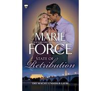 Marie Force State of Retribution - Die Macht unserer Liebe (Tascabile)