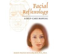 Facial Reflexology: A Self-Care Manual