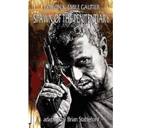 Marie-Francois Goron Emile Gautier Spawn of the Penitentiary (Tascabile)