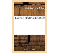 Marie Françoise Bollud Discours Et Lettres (Tascabile) Litterature