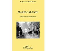 Marie-Galante: Histoire et mémoire