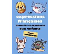 Marie Girardot Les expressions françaises illustrées et expliquées a (Tascabile)