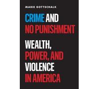 Marie Gottschalk Crime and No Punishment (Copertina rigida)