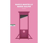 Marie Gulpin [Paperback] [Mar 03, 2023] Mantello, Marco