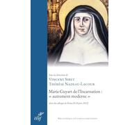 Marie Guyart de l'Incarnation : autrement moderne: Actes du colloque de Rome (8-10 juin 2022)