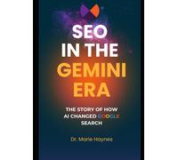 Marie Haynes SEO in the Gemini Era (Tascabile)
