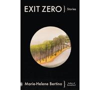 Marie-Helene Bertino Exit Zero (Tascabile)