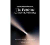 Marie-Hélène Brousse The Feminine (Tascabile)