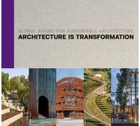Marie-Hélène Contal Jana Revedi Architecture Is Transformatio (Copertina rigida)