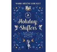 Marie-Hélène Lebeault Holiday Shifters (Tascabile) North Pole University