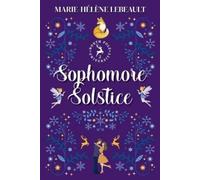 Marie-Hélène Lebeault Sophomore Solstice (Tascabile) North Pole University