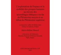 Marie-Hélène Mo L' exploitation de l'espace et la mobilité des group (Tascabile)