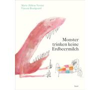 Marie-Hélène Ve Monster trinken keine Erdbeermilch: Nie mehr Angst v (Tascabile)