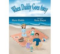 Marie Hinkle When Daddy Goes Away (Tascabile)