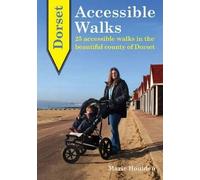 Marie Houlden Dorset Accessible Walks (Tascabile)