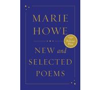 Marie Howe New and Selected Poems (Copertina rigida)